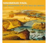 Mahmoud Fadl - The Drummers of the Nile Go South