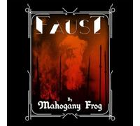 Mahogany Frog - Faust