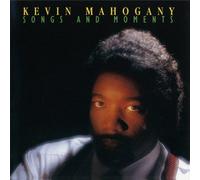 Mahogany, Kevin - Songs & Moments