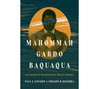 Mahommah Gardo Baquaqua : An Enslaved Muslim of the Black Atlantic
