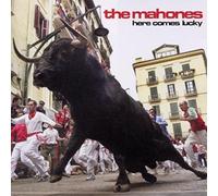 Mahones, the - Here Comes Lucky