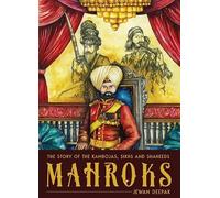 Mahroks: The Story of the Kambojas, Sikhs and Shaheeds