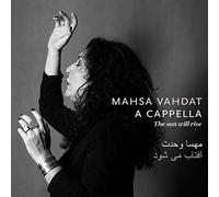 Mahsa Vahdat - The Sun Will Rise - (A Cappella)