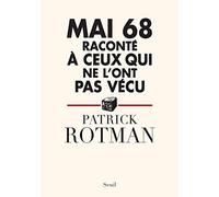 Mai 68 raconté à ceux qui ne l'ont pas vécu: Entretien avec Laurence Devillairs