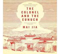 Mai Jia The Colonel & the Eunuch Hardback Book Mai Jia Multicolor