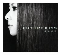 Mai Kuraki - Future Kiss