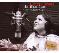 Mai,Lori - Be What I am