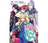 Mai Murasaki - I'm the Villainess, So I'm Taming the Final Boss, Vol. 5 (light novel): Volume 5 (VILLAINESS TAMING THE FINAL BOSS NOVEL SC)