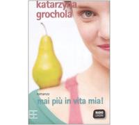 Mai PiA¹ in Vita Mia!