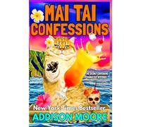Mai Tai Confessions: 2 (The Coconut Confessions, Hawaii Cozy Mysteries)