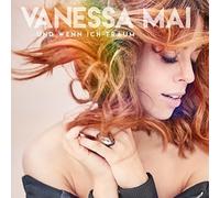 Mai,Vanessa - Und Wenn Ich Träum