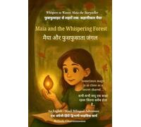 Maia and the Whispering Forest (An English - Hindi Bilingual Adventure): When a shy girl finds her voice-and magic-in a whispering forest (3)