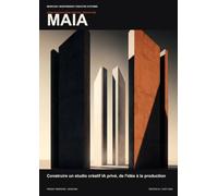MAIA: Construire un studio créatif IA privé, de l'idée à la production