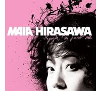 MAIA HIRASAWA - THOUGH I'M JUST ME