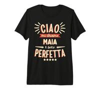 Maia Idea Regalo Personalizzata Amica Nome Divertente Premium T-Shirt