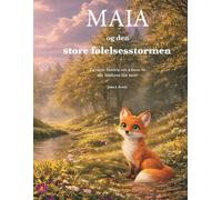 Maia og den store følelsesstormen: En varm historie om å finne ro når følelsene blir store