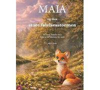 Maia og den store følelsesstormen: En varm historie om å finne ro når følelsene blir store