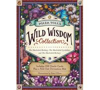 Maia Toll's Wild Wisdom Collection: The Illustrated Herbiary, The Illustrated C