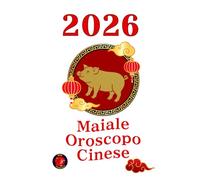 Maiale Oroscopo Cinese 2026