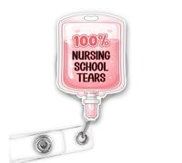 MAIANEY 100% Nursing School Tears Badge Reel, Funny Graduation Gifts for Future Nurse & Nursing School Student, ID Name Badge Holder with Alligator Clip