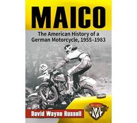 Maico: The American History of a German Motorcycle, 1955-1983