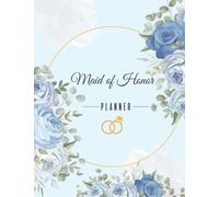 maid of honor planner for bride and groom: wedding Planner & Organizer Budget Guest List Checklist Notebook Monthly planner and much more to help you ... your "8.5 x 11" inches wedding, 103 Pages