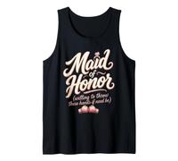 Maid of Honor Willing to Throw Hands Funny Wedding Gift Tank Top