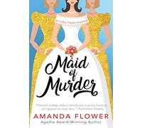 Maid of Murder: Volume 1 (India Hayes Mystery)