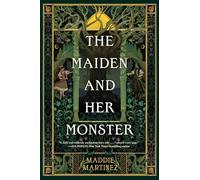 Maiden and Her Monster by Maddie Martinez (2025, Hardcover)