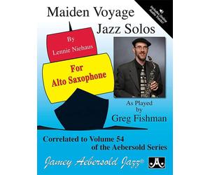 Maiden Voyage Alto Saxophone Solos from Volume 54 Alto Saxophone Music Niehaus A