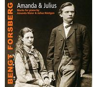 Maier/Rontgen - Amanda & Julius - Works for Piano, Bengt Forsberg