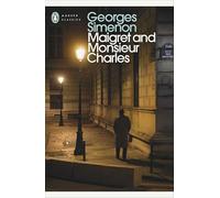 Maigret and Monsieur Charles: Inspector Maigret