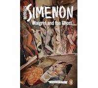 Maigret and the Ghost: Inspector Maigret #62
