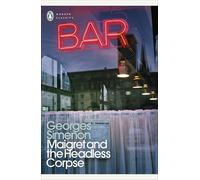 Maigret and the Headless Corpse: Inspector Maigret #47