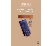 Maigret and the Lazy Burglar : Inspector Maigret #57