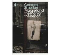 Maigret and the Man on the Bench : Inspector Maigret