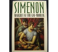 Maigret at the Gai-Moulin
