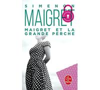 Maigret et la grande perche (Ldp Simenon)