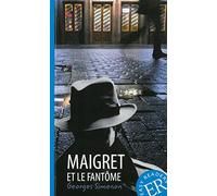 Maigret et le fantôme: Französische Lektüre für das 3. und 4. Lernjahr