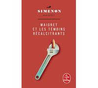 Maigret et les temoins recalcitrants (Le Livre de Poche)