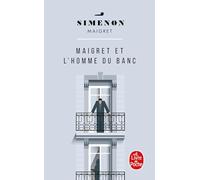 Maigret et l'homme du banc (Ldp Simenon)