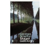 Maigret Gets Angry : Inspector Maigret