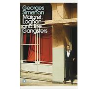 Maigret, Lognon and the Gangsters: Inspector Maigret #39