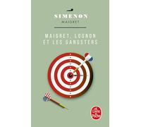 Maigret, Lognon et les gangsters (Inspector Maigret Mysteries)
