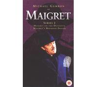 Maigret: Series 2 - Maigret On The Defensive/Boyhood Friend [VHS]