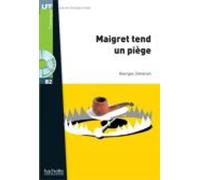 Maigret sets a trap - LFF B1 Maigret sets a trap - LFF B1 + free audio version: Maigret tend un piège - LFF B2 (Lff (Lire En Francais Facile))