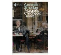 Maigret's Childhood Friend : Inspector Maigret