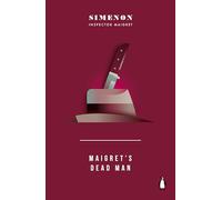 Maigret's Dead Man: Inspector Maigret (Maigret Capsule Collection)