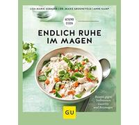 Maike Groenevel Endlich Ruhe im Magen: Rezepte gegen Sodbrennen, Gas (Paperback)