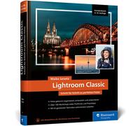 Maike Jarsetz Lightroom Classic: das Workshop-Buch für Einsteiger und (Hardback)